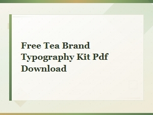Free Tea Brand Typography Kit Pdf Download Guide