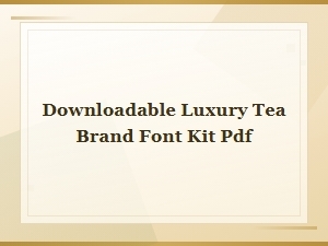 Downloadable Luxury Tea Brand Font Kit Pdf
